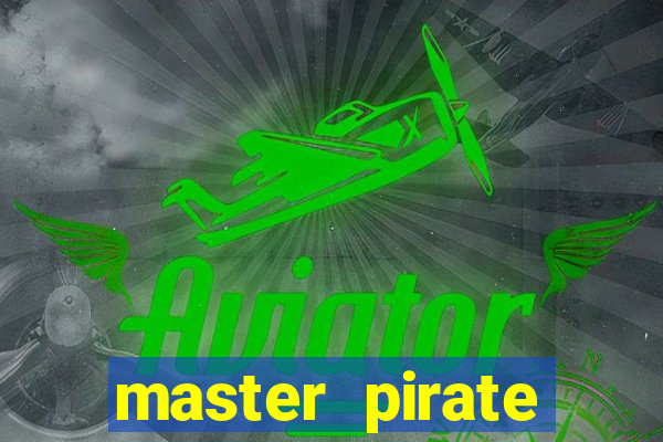 master pirate script pastebin